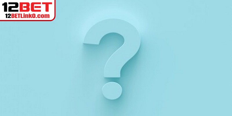 FAQ phổ biến về mẹo thắng lớn chơi bầu cua 12BET